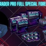 Elastic Trader PRO Full Special Forex System Review