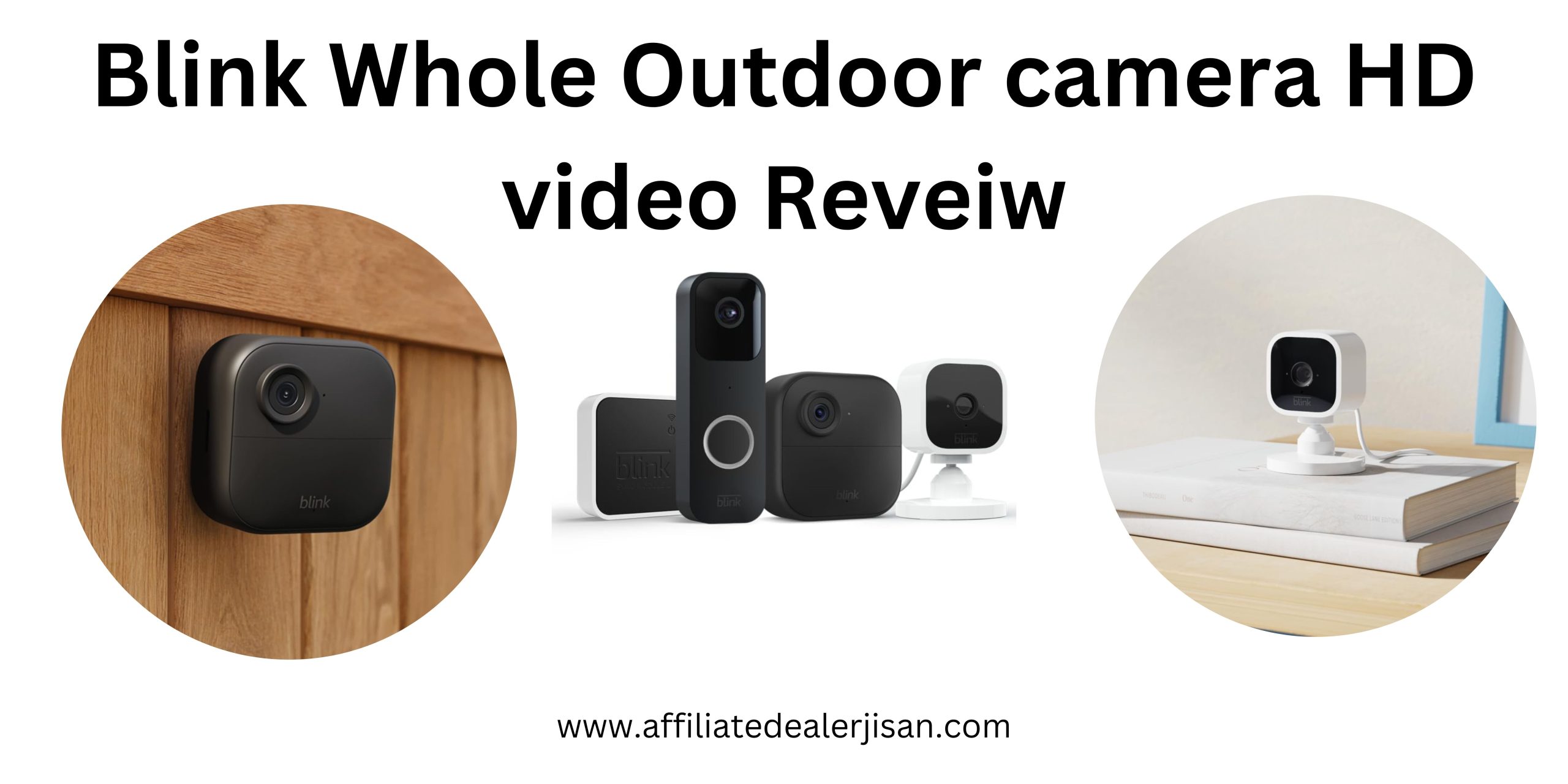 Blink Whole Outdoor camera HD video Reveiw