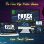 The Forex Pip Maker Review