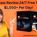 ProfitClass Review.24/7 Free Traffic & $1,000+ Per Day!