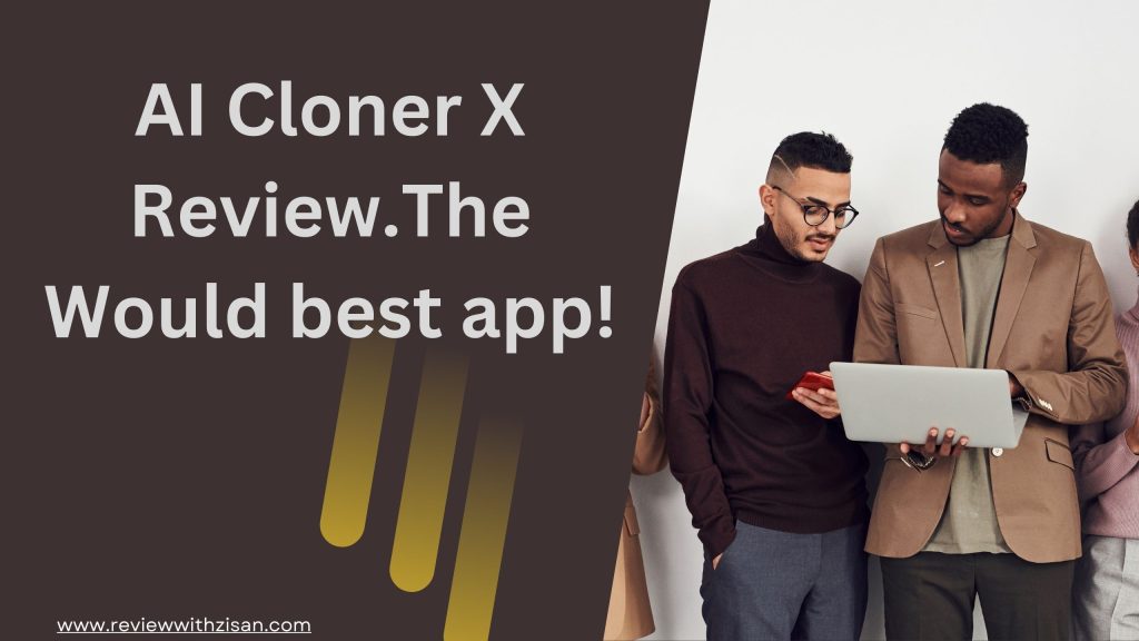 AI Cloner X Review