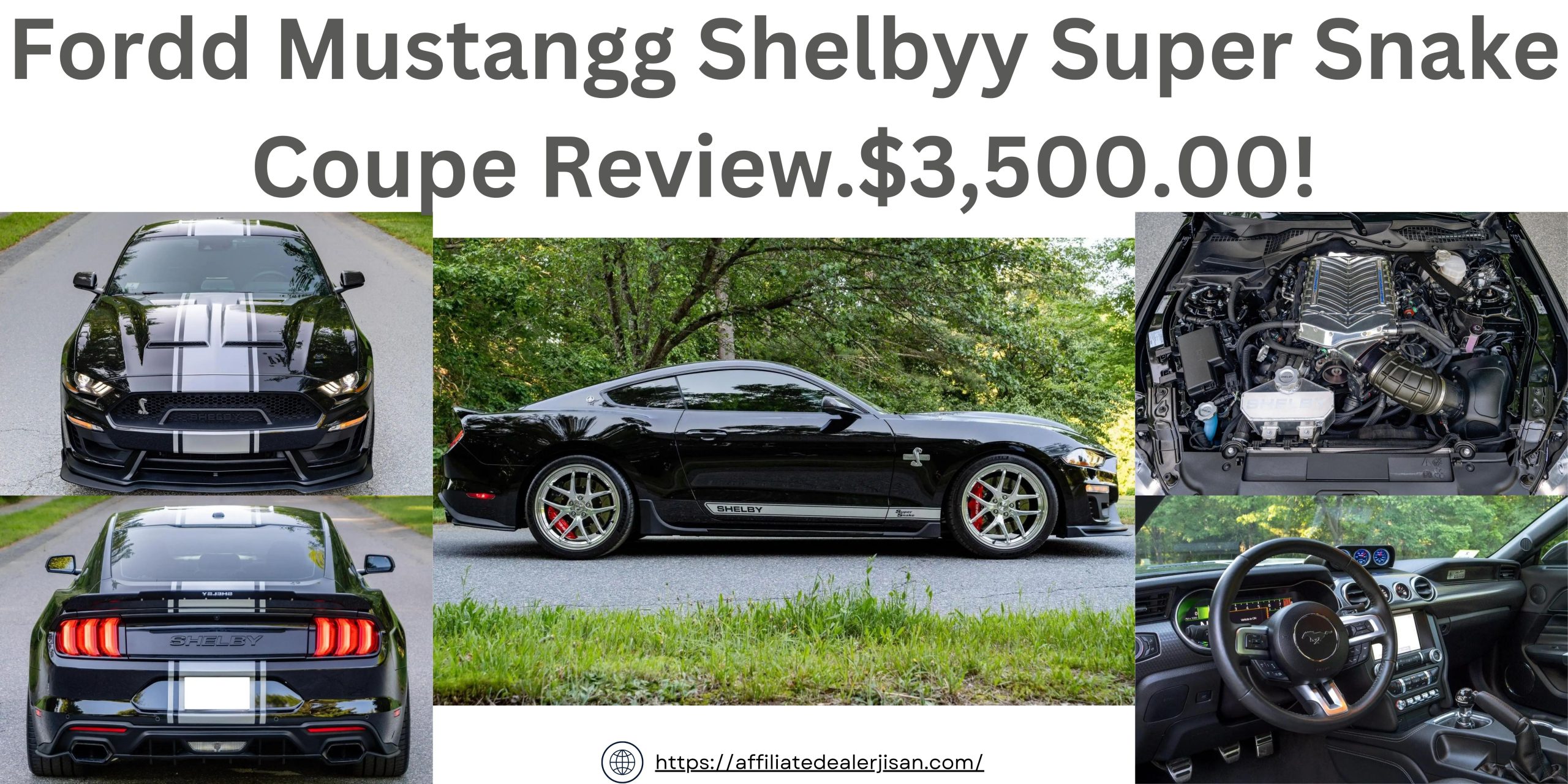 Fordd Mustangg Shelbyy Super Snake Coupe Review.